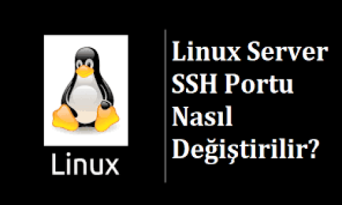 Linux SSH Portu Nasıl Değişt...