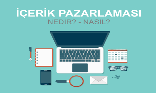 İçerik Pazarlaması Nedir?