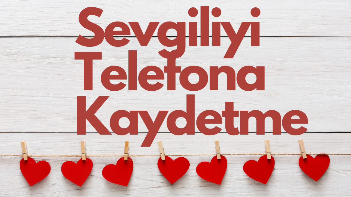 2024'te Sevgilini Telefona K...