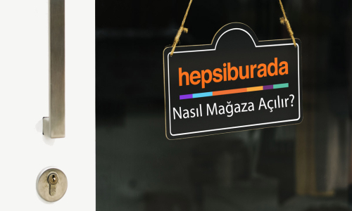 Hepsiburada Mağaza Açma Rehb...