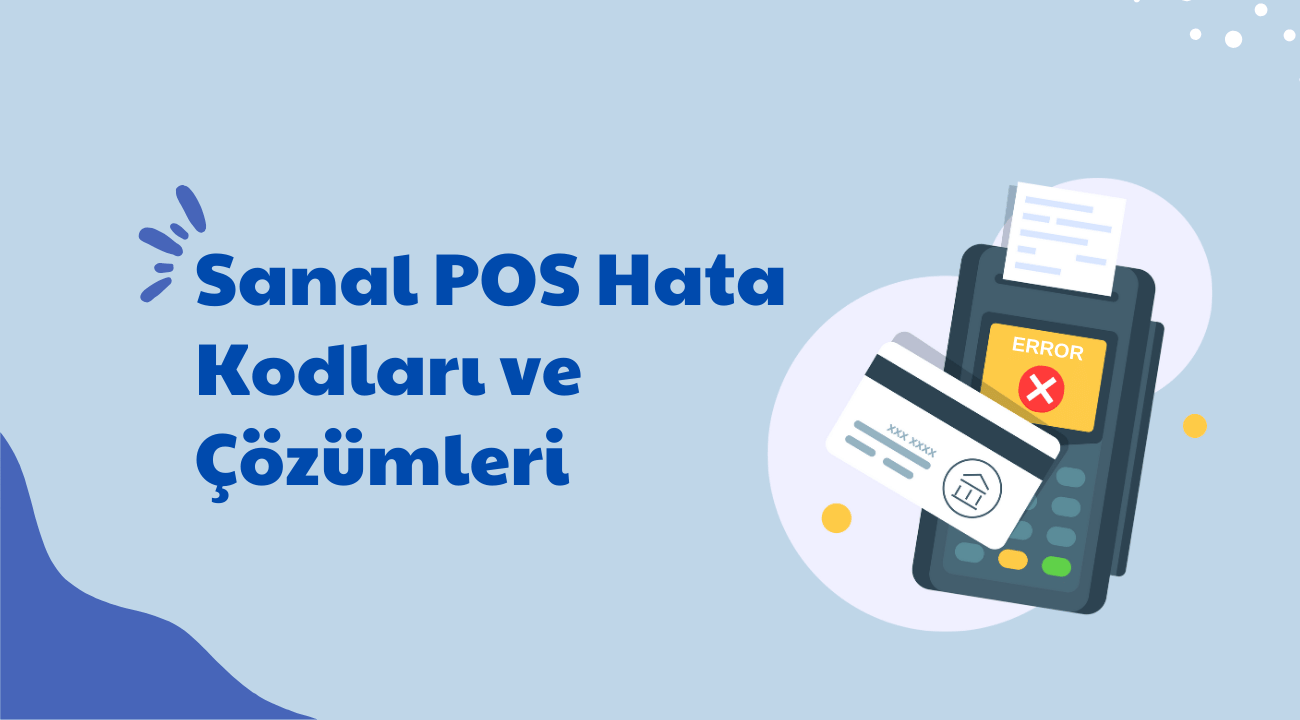 Sanal POS Hata Kodları (2024...