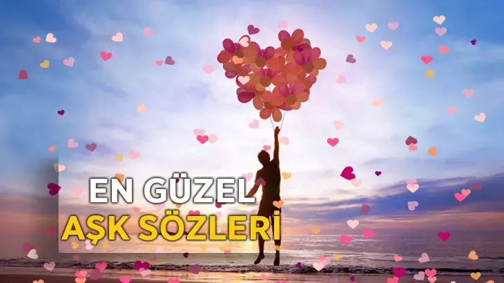 SEVGİLİYE SÖYLENECEK EN GÜZE...